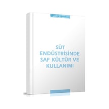 Süt Endüstrisinde Saf Kültür ve Kullanımı   Kitabı