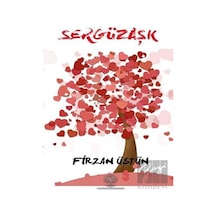 Sergüzaşk - Firzan Üstün - Platanus Publishing