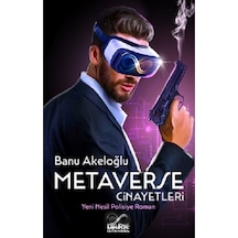 Metaverse Cinayetleri - Yeni Nesil Polisiye Roman - Banu Akeloğlu - Dark İstanbul