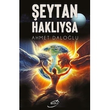 Şeytan Haklıysa / Ahmet Daloğlu
