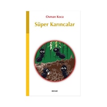 Süper Karıncalar - Osman Koca - Beyan Yayınları