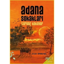 Adana Sokakları Turunç Kokuyor- h2o Kitap