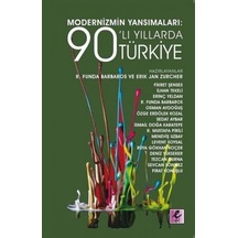 Modernizmin Yansımaları: 90'lı Yıllarda Türkiye- Efil Yayınevi Yayınları