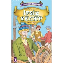 Kurtuluşun Kahramanları - İpsiz Recep - İsmail Bilgin - Timaş Çocuk