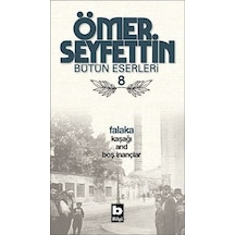 Falaka / Kaşağı / And / Boş İnançlar - Ömer Seyfettin - Bilgi Yayınevi