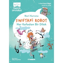Sınıfça Okuyoruz - Sınıftaki Robot: Her Kafadan Bir Dilek