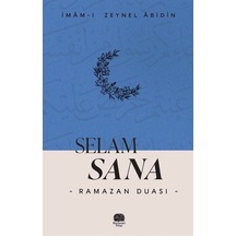 Selam Sana "ramazan Duası" / İmâm-ı Zeynel Âbidin