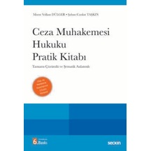 Ceza Muhakemesi Hukuku Pratik Kitabı Tamamı Çözümlü Ve Şematik Anlatımlı Prof. Dr. Murat Volkan Dülger