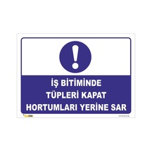 Iş Bitiminde Tüpleri Kapat Hortumları Sar - Isg Levhası Levha-25x35 Cm Sticker