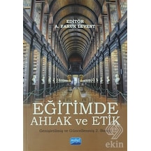 Eğitimde Ahlak ve Etik- Nobel Akademik Yayıncılık