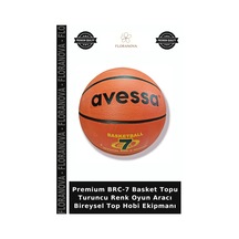 Premium Brc-7 Basket Topu Turuncu Renk Oyun Aracı Bireysel Top Hobi Ekipmanı