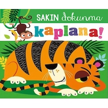 Sakın Dokunma Kaplana