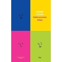 Gülümsemenin Kitabı - Isabelle Crouzet - Profil Kitap