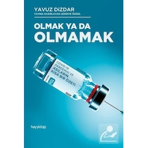 Olmak ya da Olmamak - Yavuz Dizdar - Hayykitap