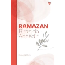 Ramazan Biraz da Annedir - Dursun Ali Tökel - Türkiye Diyanet Vakfı Yayınları