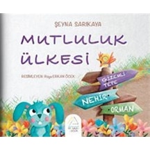 Mutluluk Ülkesi / Şeyna Sarıkaya