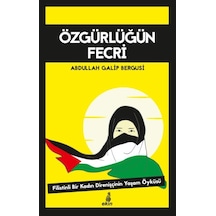 Özgürlüğün Fecri - Abdullah Galib Bergusi - Ekin Yayınları