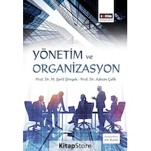 Yönetim ve Organizasyon-Fakülteler Için Prof. Dr. M. Şerif Ş