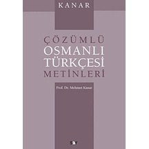 Kanar Çözümlü Osmanlı Türkçesi Metinleri