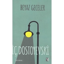 Beyaz Geceler - Fyodor Mihayloviç Dostoyevski - İz Yayıncılık