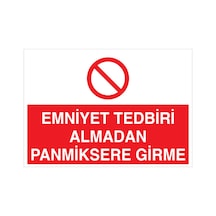 Emniyet Tedbiri Almadan Panmiksere Girme Uyarı Tabelası - 35x50 Foreks - Dm9