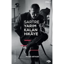 Sartre Yarım Kalan Hikaye - Paige Arthur - Fol Kitap