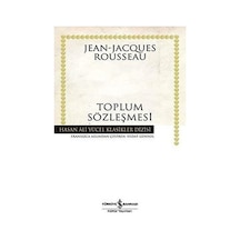 Toplum Sözleşmesi - Hasan Ali Yücel Klasikleri - Jean - Jacques Rousseau - İş Bankası Kültür Yayınları