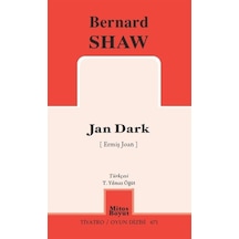 Jan Dark - Ermiş Joan - Tiyatro Oyun Dizisi 671 - Bernard Shaw - Mitos Boyut Yayınları