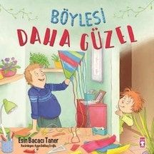 Böylesi Daha Güzel - Esin Bacacı Taner - Timaş Çocuk