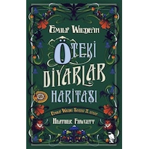 Emily Wilde'ın Öteki Diyarlar Haritası / Heather Fawcett