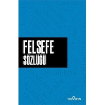 Felsefe Sözlüğü - Ahmet Murat Seyrek - Yediveren Yayınları