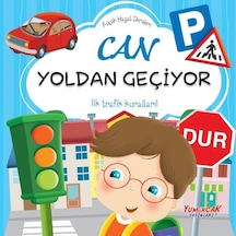Can Yoldan Geçiyor - Küçük Hayat Dersleri- Yumurcak Yayınları