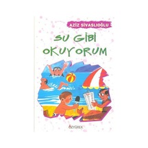 Su Gibi Okuyorum - Aziz Sivaslıoğlu - Özyürek Yayınevi