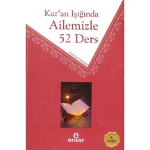 Kur`An Işığında Ailemizle 52 Ders Ensar Neşriyat
