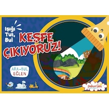 Işığı, Tut, Bul Keşfe Çıkıyoruz