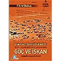 Osmanlı'Dan Günümüze Göç Ve Iskan / Fikret Babuş 9789757891895
