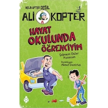 Ali Kopter 4-Hayat Okulunda Öğrenciyim - Şebnem Güler Karacan - Uğurböceği