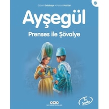 Ayşegül 47-Prenses ile Şövalye- Yapı Kredi Yayınları