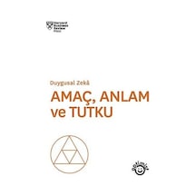 Amaç Anlam ve Tutku-Duygusal Zeka- Optimist