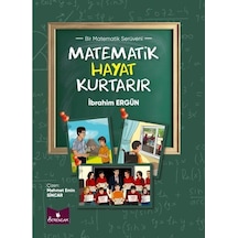 Matematik Hayat Kurtarır / İbrahim Ergün