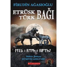 Etrüsk - Türk Bağı - Firudin Ağasıoğlu - Bilgeoğuz Yayınları