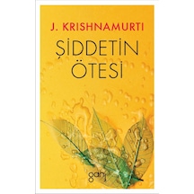 Şiddetin Ötesi - Jiddu Krishnamurti - Ganj Yayınları