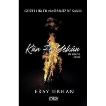 Kun Fe Yekun - Eray Urhan - Milay Yayınları