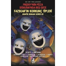 Freddy'nin Pizza Dükkanı'nda Beş Gece: Fazbear'ın Korkunç Tipl...