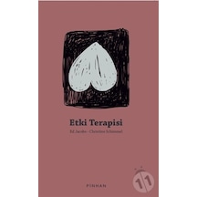Etki Terapisi - Christine Schimmel -  Ed Jacobs - Pinhan Yayıncılık