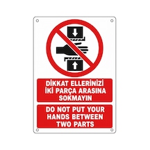 Dikkat Ellerinizi İki Parça Arasına Sokmayın 21x30cm Pvc Isg Levha