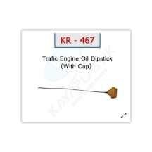 Kaya Kr467 Motor Yağ Çubuğu Kapaklı Trafıc Iı 8200901431-8200839252-8200138515