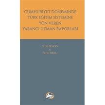 Cumhuriyet Döneminde Türk Eğitim Sistemine Yön Veren Yabancı U...