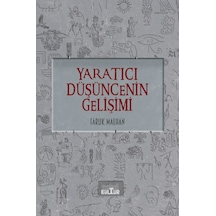 Yaratıcı Düşüncenin Gelişimi - Faruk Malhan - Nobel Kültür