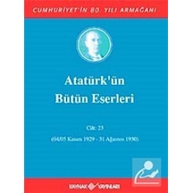Atatürk'Ün Bütün Eserleri / 23. Cilt / Kolektif